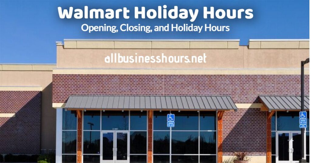 walmart holiday hours